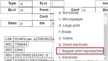 One of the options in the Form fixed field context menu is r - Regular print reproduction